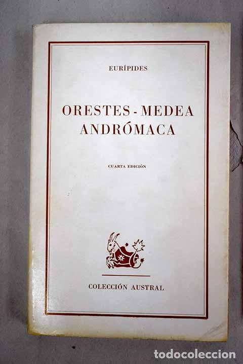 Libros: Orestes ; Medea; Andromaca.- Eur&iacute;pides - Foto 1