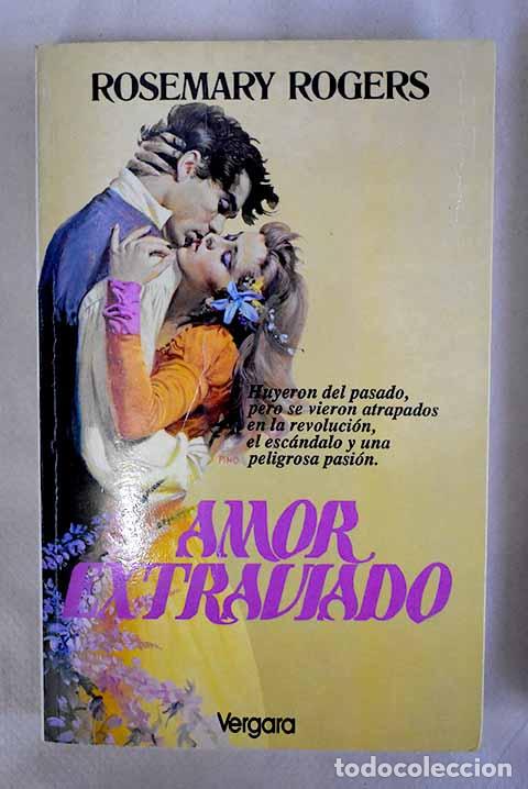 Libros: Amor extraviado: ROGERS, Rosemary.- ROGERS, Rosemary - Foto 1