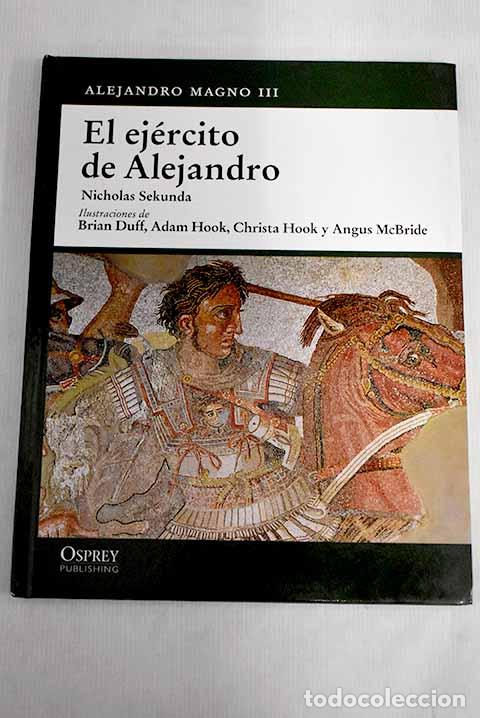 Libros: El ej&eacute;rcito de Alejandro.- Sekunda, Nick - Foto 1