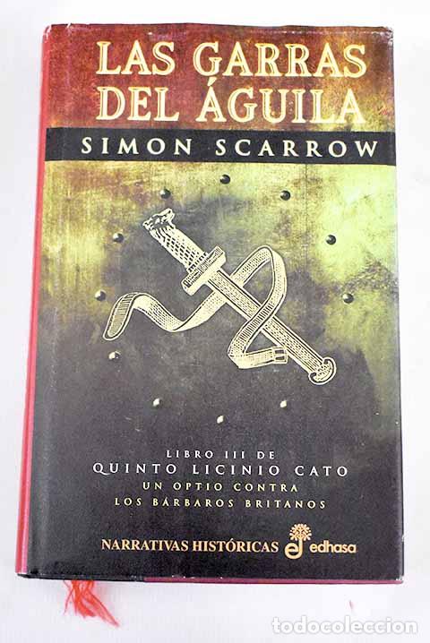Libros: Las garras del &aacute;guila.- Scarrow, Simon - Foto 1