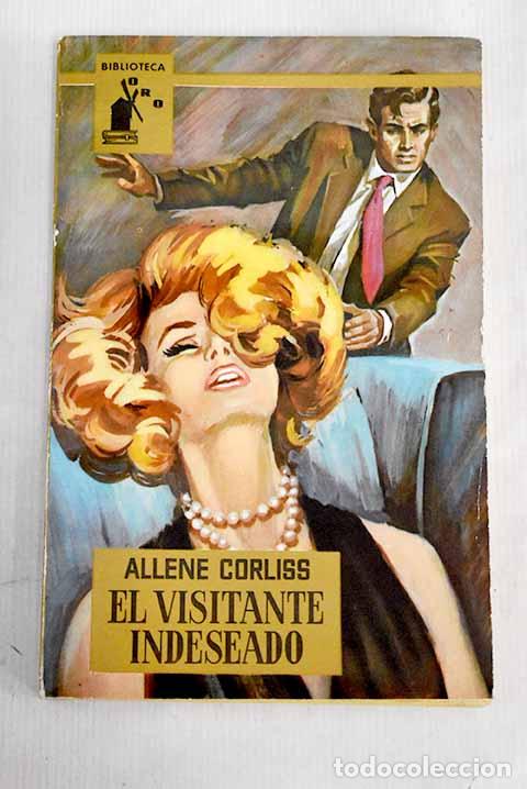 Libros: El visitante indeseado.- Corliss, Allene - Foto 1