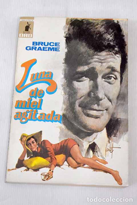 Libros: Luna de miel agitada.- Graeme, Bruce - Foto 1