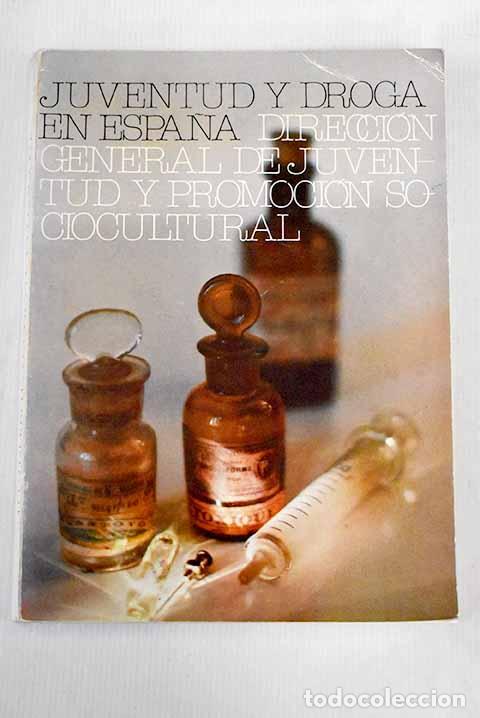 Libros: Juventud y droga en Espa&ntilde;a - Foto 1