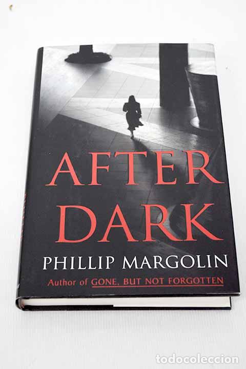 Libros: After dark: Margolin, Phillip.- Margolin, Phillip - Foto 1