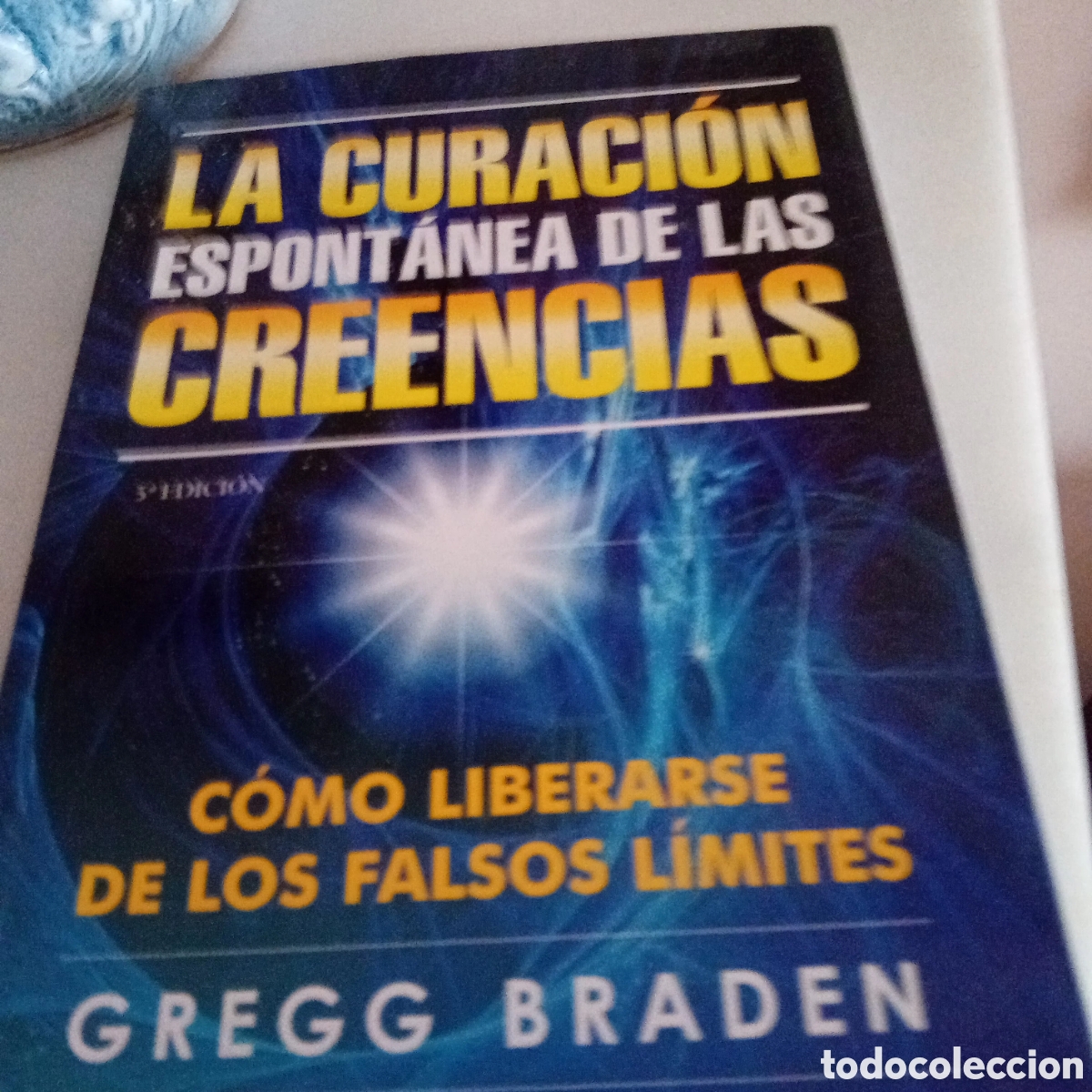 Libros: La curacion espontanea de las creencias de Gregg Braden - Foto 1