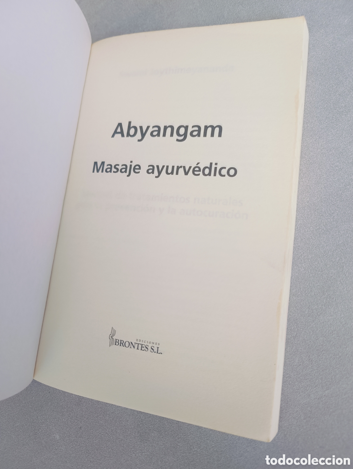 Libros: Abyangam. Masaje Ayurv&eacute;dico. Swami Joythimayananda. - Foto 3