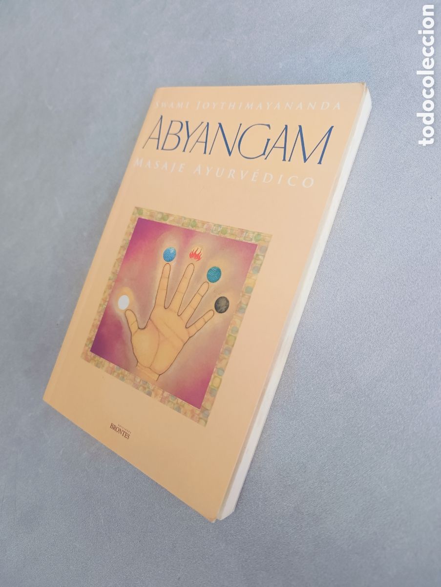 Libros: Abyangam. Masaje Ayurv&eacute;dico. Swami Joythimayananda. - Foto 6