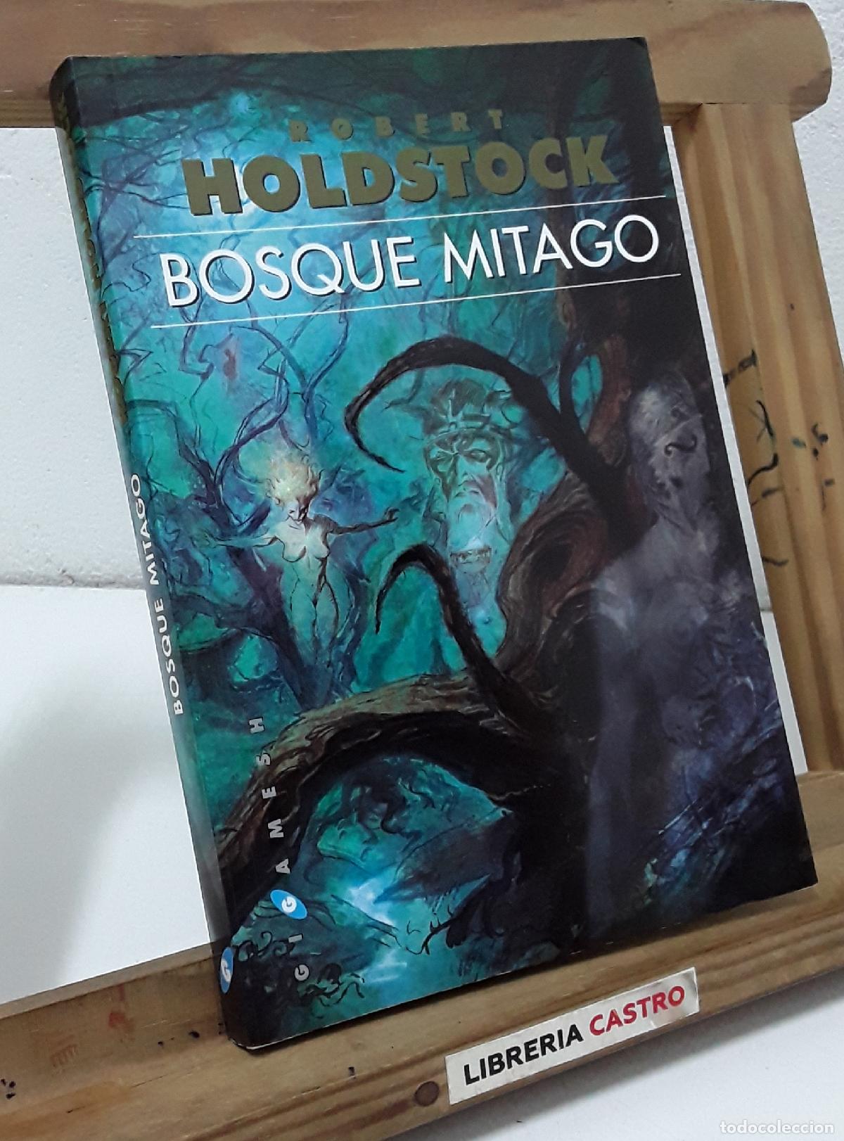 Libros: Bosque Mitago - Robert Holdstock. - Foto 1