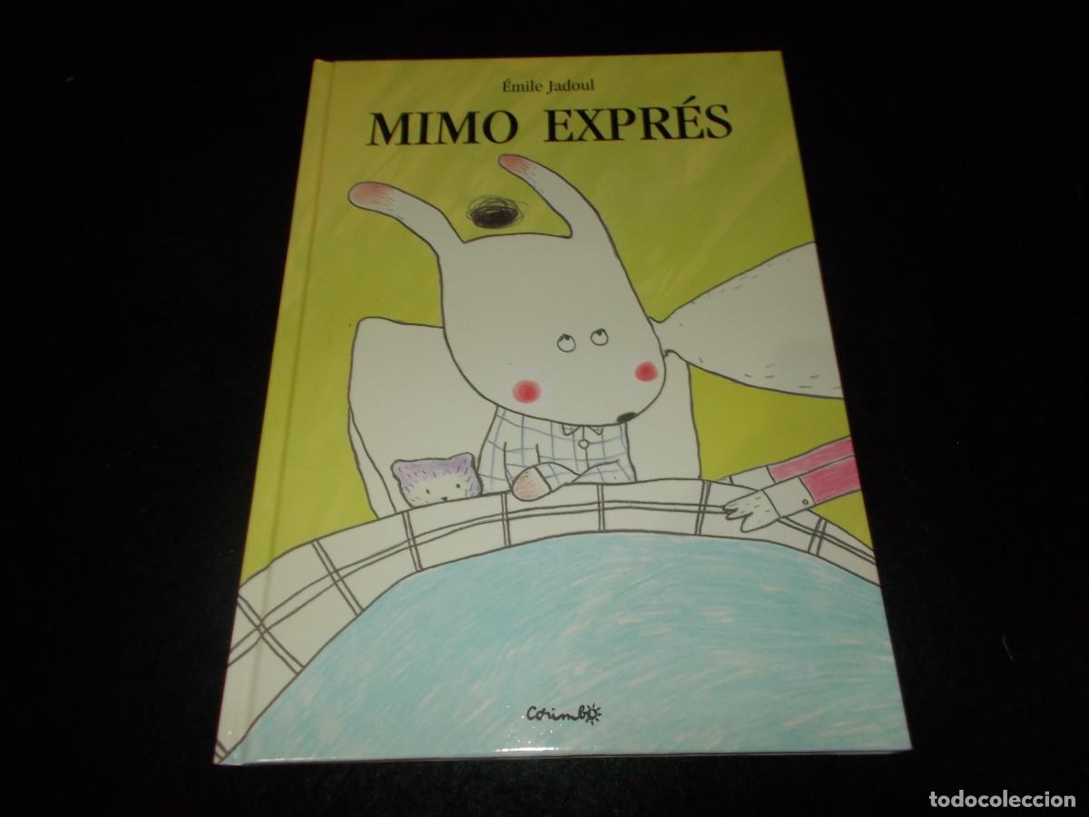 Libros: MIMO EXPR&Eacute;S, &Eacute;mile Jadoul. Corimbo 2012. Libro Cuento - Foto 1