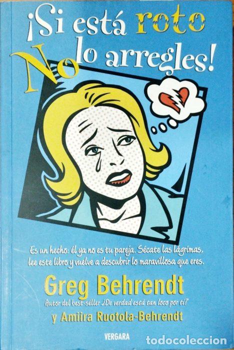 Libros: Si est&aacute; roto no lo arregles - BEHRENDT, GREG - Foto 1