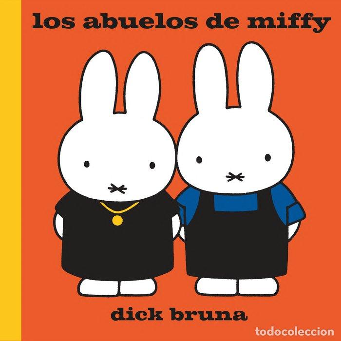 Libros: LOS ABUELOS DE MIFFY - BRUNA, DICK - Foto 1
