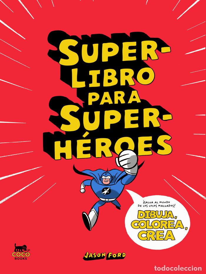 Libros: SUPERLIBRO PARA SUPERHEROES - FORD,JASON - Foto 1