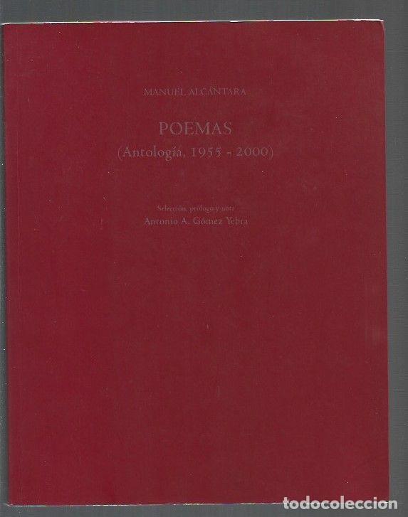 Libros: POEMAS (ANTOLOGIA, 1955-2000) - ALCANTARA, MANUEL - Foto 1