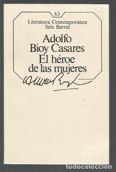 Libros: HEROE DE LAS MUJERES - EL - BIOY CASARES, ADOLFO - Foto 1