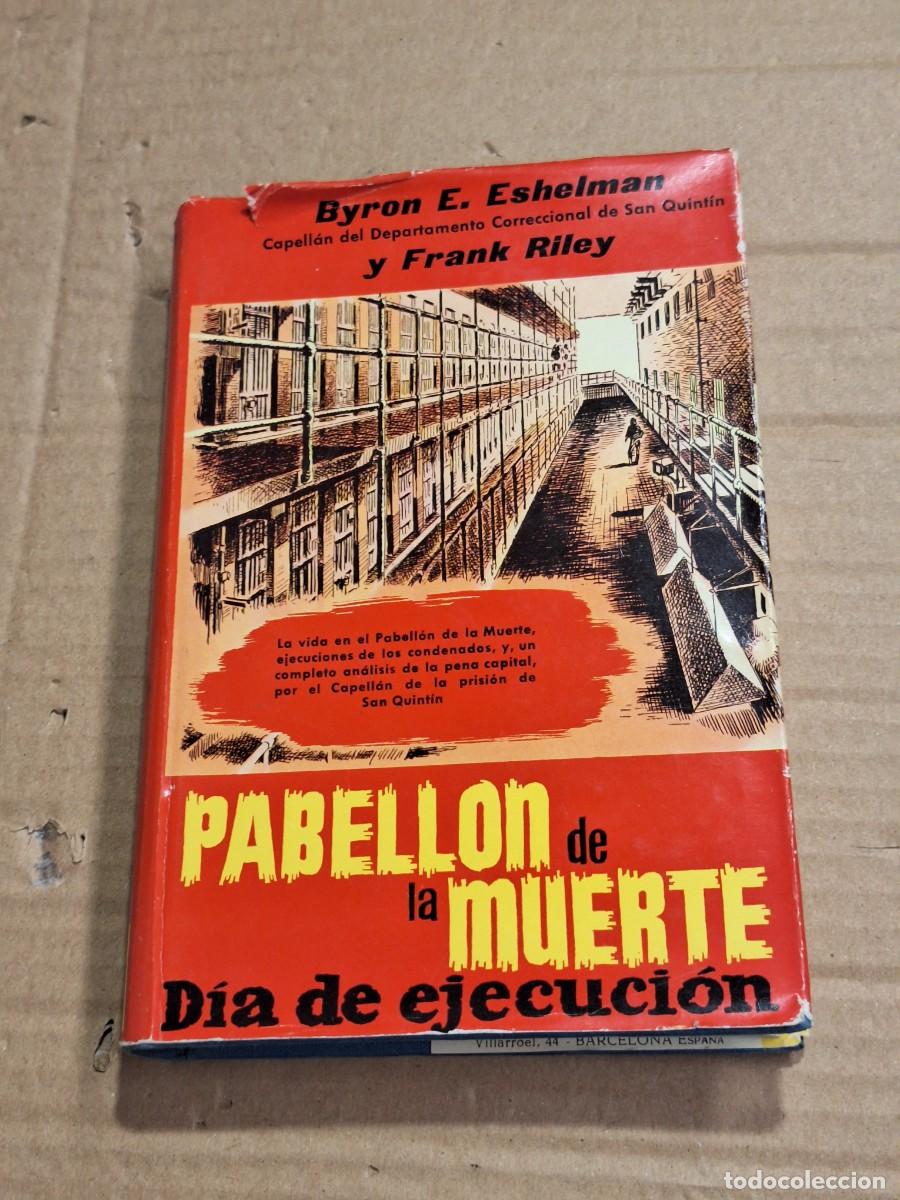 Libros: Pabell&oacute;n de la muerte D&iacute;a de ejecuci&oacute;n Dux Ediciones
