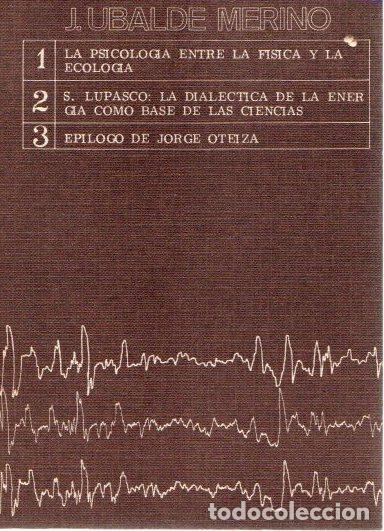Libri di seconda mano: La psicolog&iacute;a entre la f&iacute;sica y la ecolog&iacute;a - Ubalde Merino, J.