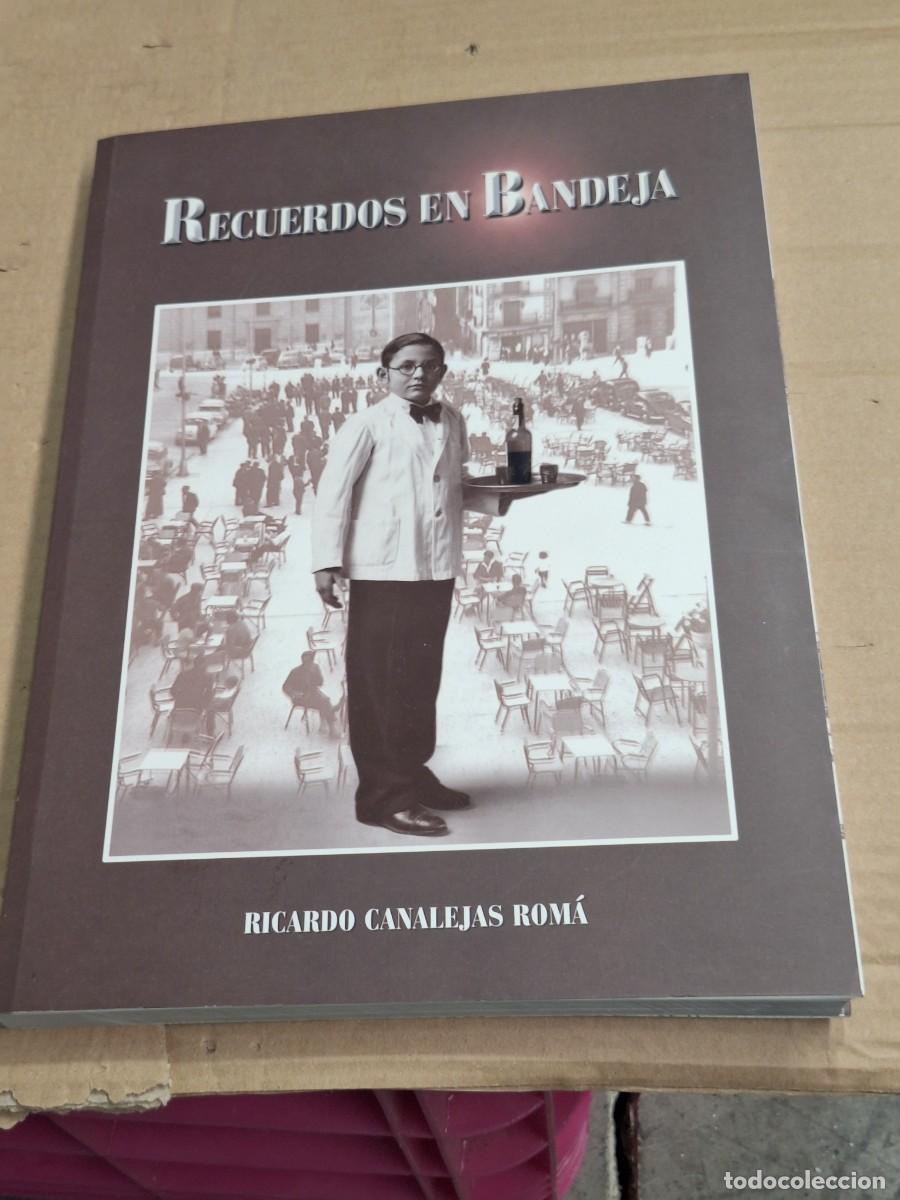 Libros: RECUERDOS EN BANDEJA - Ricardo CANALEJAS ROM&Aacute; - Foto 1