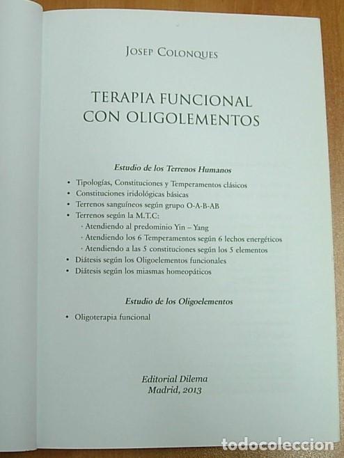 Libros: Libro TERAPIA FUNCIONAL CON OLIGOELEMENTOS de Josep Colonques Editorial Dilema 2013 - Foto 3