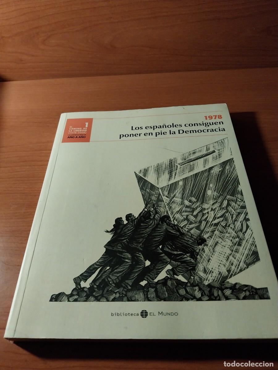 Libros: La Democracia a&ntilde;o a a&ntilde;o. 1978. El Mundo - Foto 1