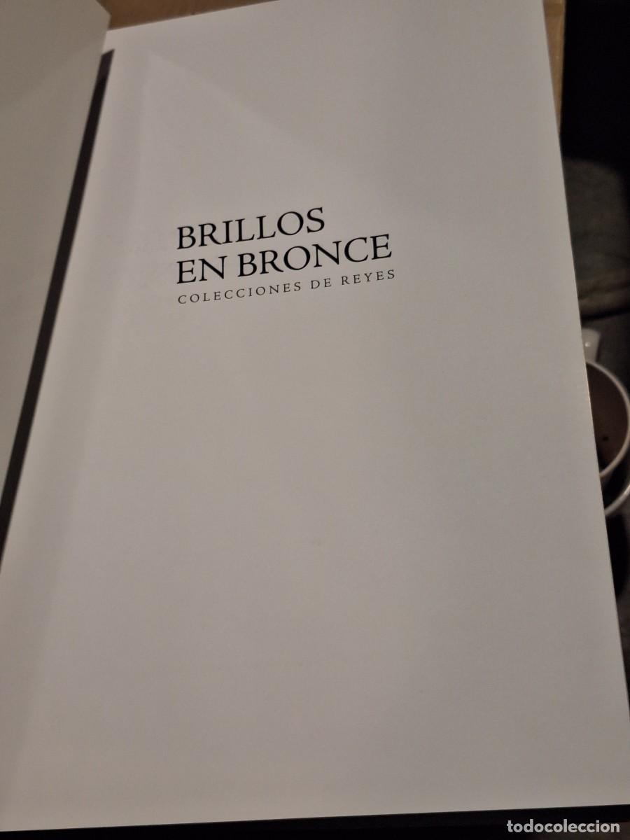 Libros: BRILLOS EN BRONCE COLECCIONES DE REYES - CATALOGO - Foto 8