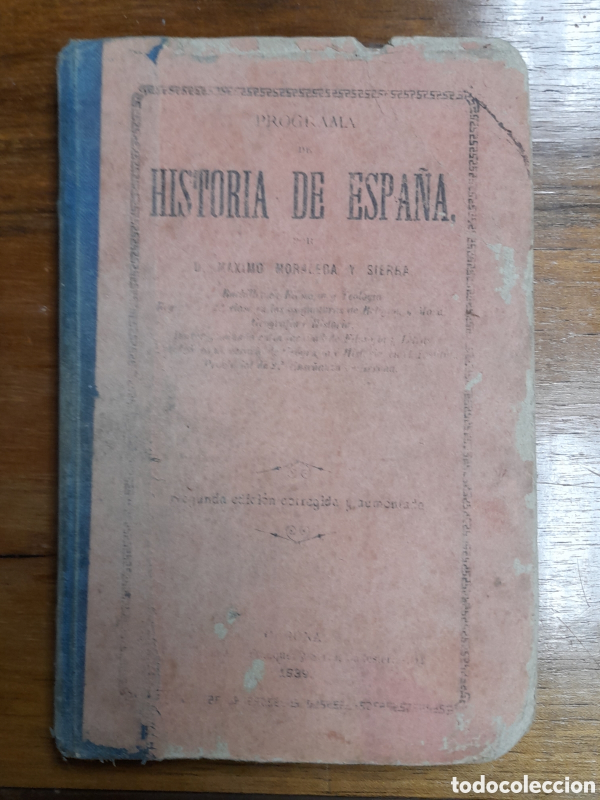 Libros: Historia De Espa&ntilde;a, M&aacute;ximo Moraleda y Sierra - GIRONA 1889 - Foto 1