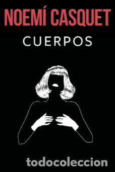 Libros: Cuerpos.TDK653 - Casquet, Noem&iacute; - Foto 1