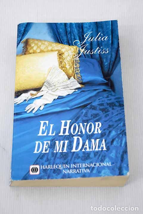 Libros: El honor de mi dama: Justiss, Julia.- Justiss, Julia - Foto 1