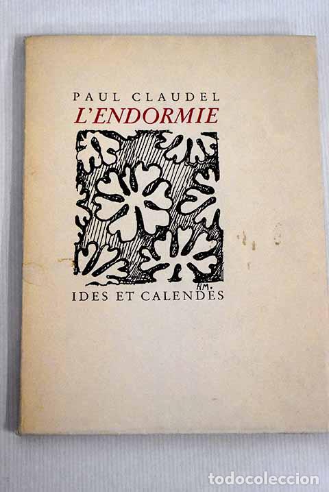 Libros: L Endormie: Claudel, Paul.- Claudel, Paul - Foto 1