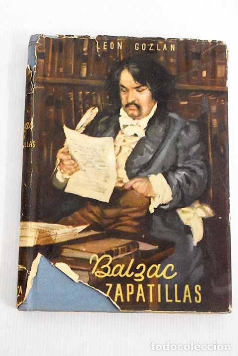 Libros: Balzac en zapatillas.- Gozlan, L&eacute;on - Foto 1