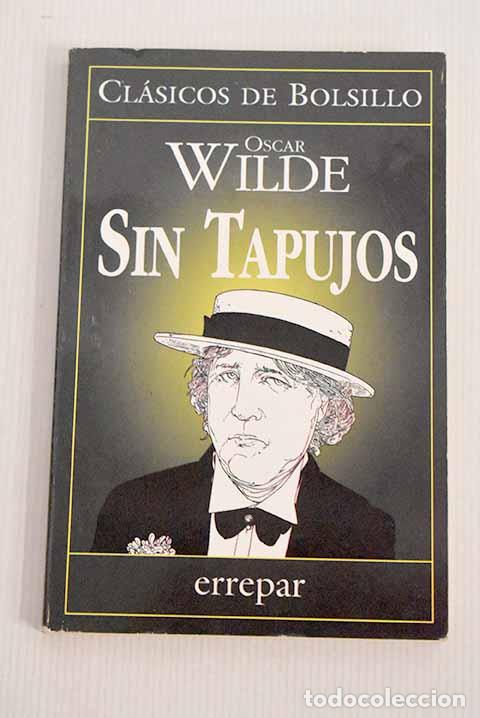 Libros: Sin Tapujos: Wilde, Oscar.- Wilde, Oscar - Foto 1