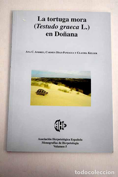 Libros: La tortuga mora (Testudo graeca, L.) en Do&ntilde;ana - Foto 1