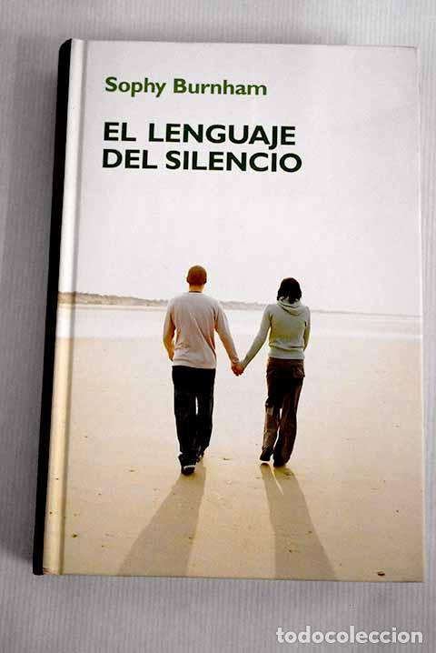 Libros: El lenguaje del silencio.- Burnham, Sophy - Foto 1