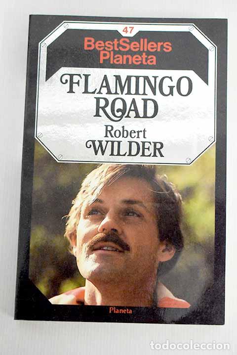 Libros: Flamingo Road: Wilder, Robert.- Wilder, Robert - Foto 1