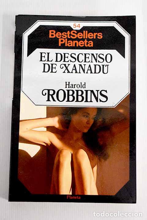 Libros: El descenso de Xanad&uacute;.- ROBBINS, Harold - Foto 1