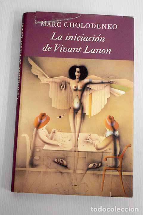Libros: La iniciaci&oacute;n de Vivant Lanon.- Cholodenko, Marc - Foto 1