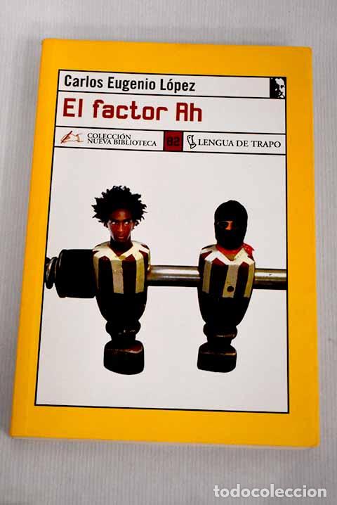 Libros: El factor Rh: L&oacute;pez, Carlos Eugenio.- L&oacute;pez, Carlos Eugenio - Foto 1
