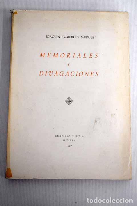 Libros: Memoriales y divagaciones.- Romero Murube, Joaqu&iacute;n - Foto 1