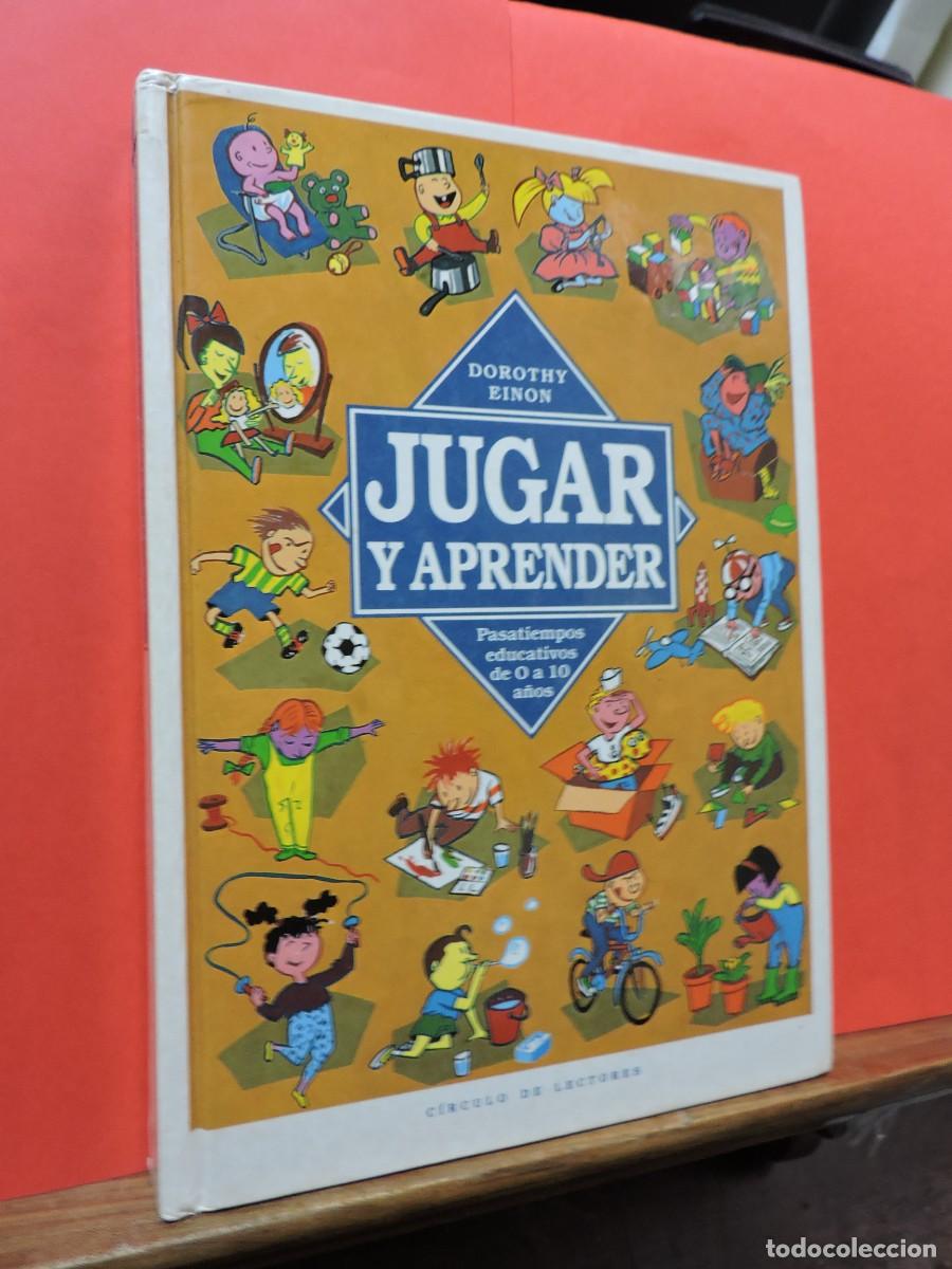 Libros: Jugar y aprender. EINON, Dorothy. Ed. C&iacute;rculo de Lectores. Barcelona, 1990 - Foto 1