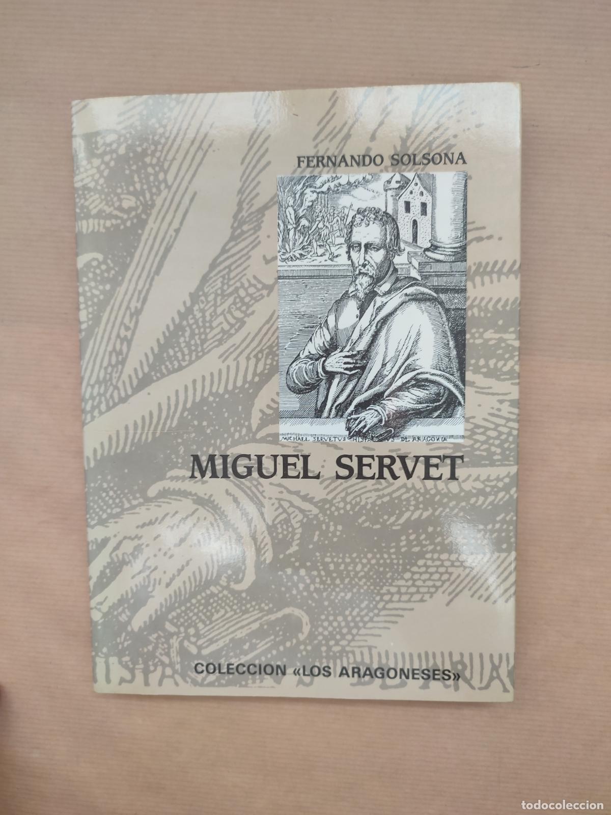 Libros: MIGUEL SERVET. - &rdquo;Solsona, Fernando.&rdquo; - Foto 1