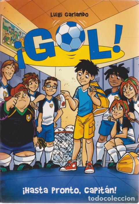 Libros: GOL. HASTA PRONTO, CAPIT&Aacute;N - LUIGI GARLANDO - Foto 1