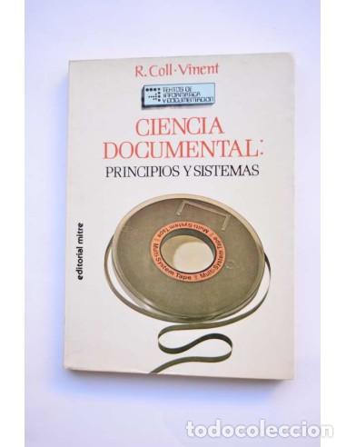Libros: Ciencia documental : principios y sistemas - COLL-VINENT Roberto - Foto 1