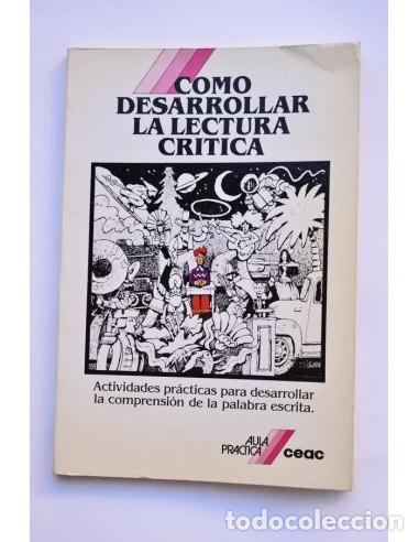 Libros: C&oacute;mo desarrollar la lectura cr&iacute;tica - ATWOOD, Beth S. - Foto 1