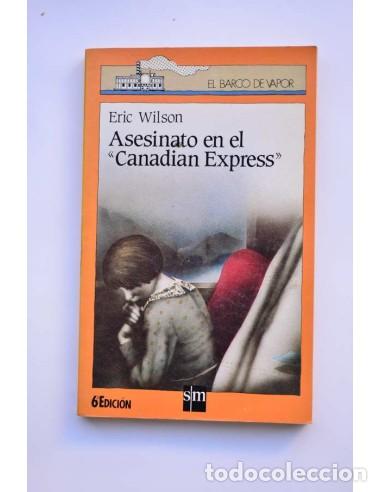 Libros: Asesinato en el Canadian Express - WILSON, Eric - Foto 1