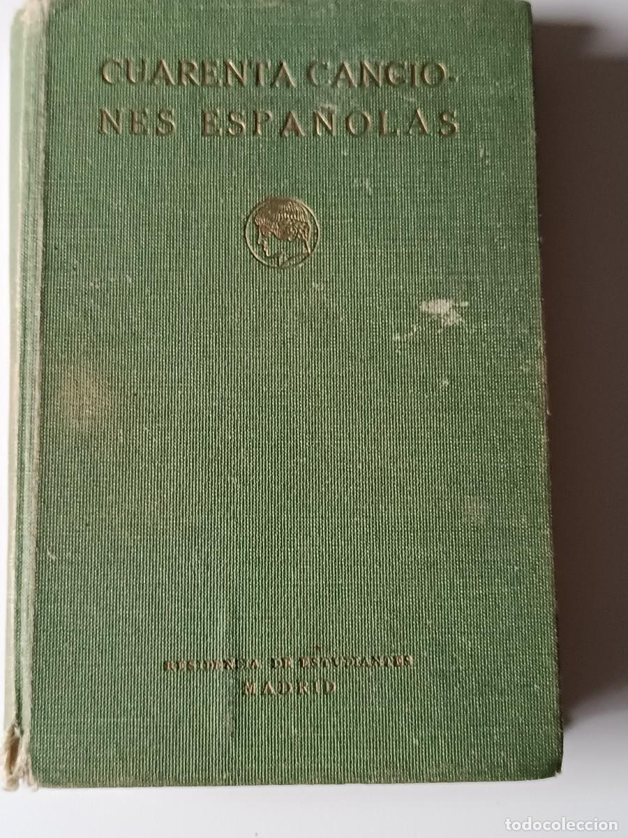 Libros: CUARENTA CANCIONES ESPA&Ntilde;OLAS RESIDENCIA DE ESTUDIANTES MADRID - Foto 1