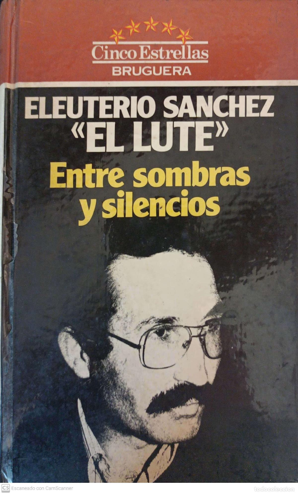 Libros: Eleuterio Sanchez El Lute - Eleuterio Sanchez - Foto 1