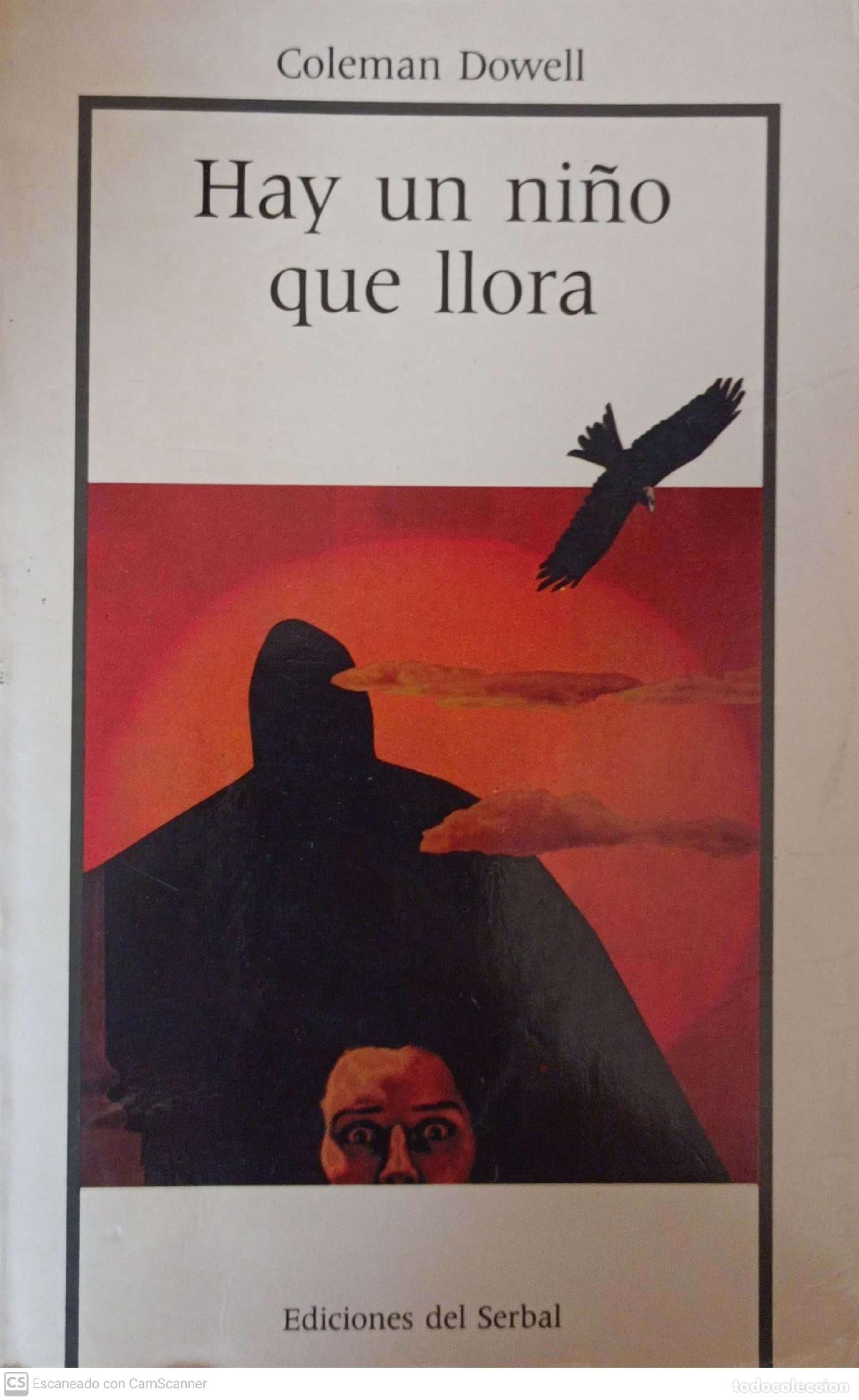 Libros: Hay un ni&ntilde;o que llora - Coleman Dowell - Foto 1