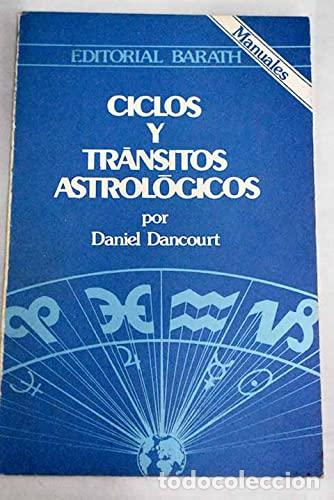 Libros: Ciclos y tr&aacute;nsitos astrol&oacute;gicos - Dancourt, Daniel - Foto 1