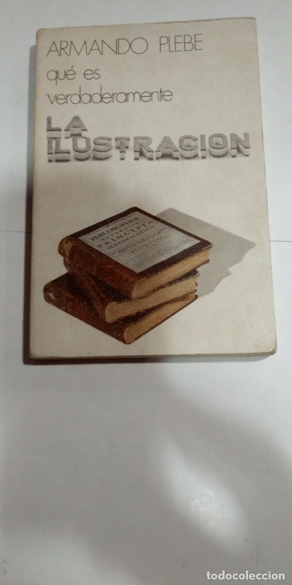 Libros: Qu&eacute; es verdaderamente la ilustraci&oacute;n Armando Plebe - Foto 1