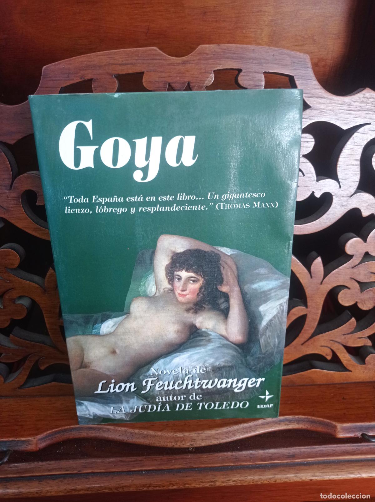 Libros: GOYA, LION FEUCHTWANGER. EDAF 1994 - Foto 1