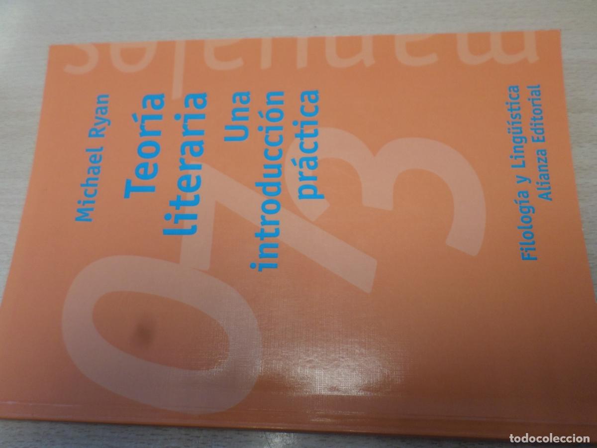Libros: TEORIA LITERARIA. UNA INTRODUCCION PRACTICA. EDITORIAL ALIANZA 2002 - Michael Ryan - Foto 1